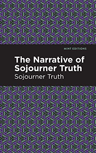 Imagen de archivo de The Narrative of Sojourner Truth (Mint Editions (Black Narratives)) a la venta por Lakeside Books