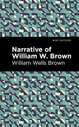 9781513278650: Narrative of William W. Brown (Black Narratives)