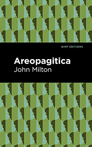 Imagen de archivo de Aeropagitica (Mint Editions?Nonfiction Narratives: Essays, Speeches and Full-Length Work) a la venta por Save With Sam