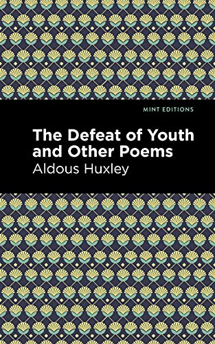 Imagen de archivo de The Defeat of Youth and Other Poems (Mint Editions) a la venta por Lakeside Books