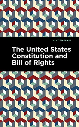 Imagen de archivo de The United States Constitution and Bill of Rights (Mint Editions (Historical Documents and Treaties)) a la venta por Lakeside Books