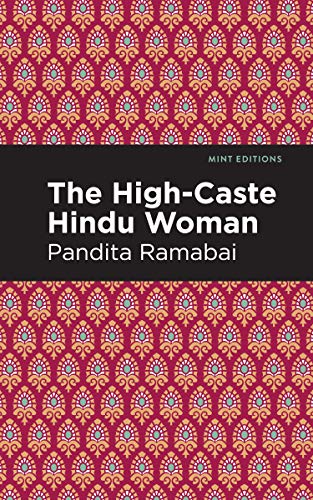Stock image for The High-Caste Hindu Woman (Mint Editions (Voices From API)) for sale by GF Books, Inc.