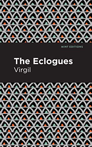 Imagen de archivo de The Eclogues (Mint Editions) a la venta por Lakeside Books