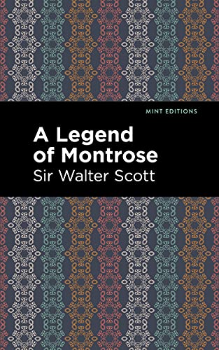9781513280462: A Legend of Montrose (Mint Editions (Historical Fiction))