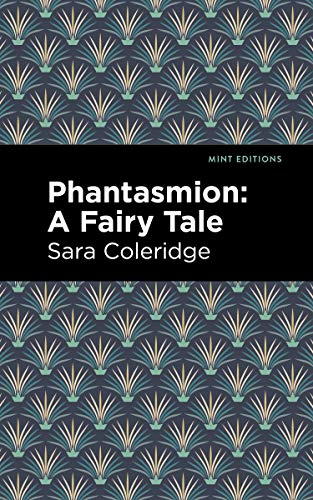 9781513280493: Phantasmion: A Fairy Tale (Mint Editions)