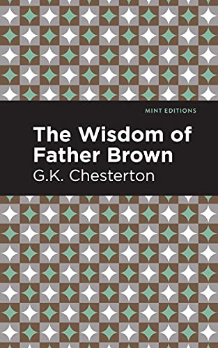 Stock image for The Wisdom of Father Brown (Mint Editions (Crime, Thrillers and Detective Work)) for sale by Bayside Books