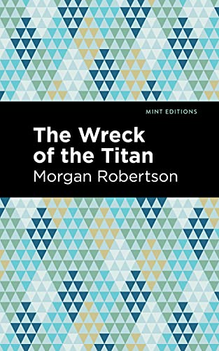 9781513281186: The Wreck of the Titan (Mint Editions (Nautical Narratives))