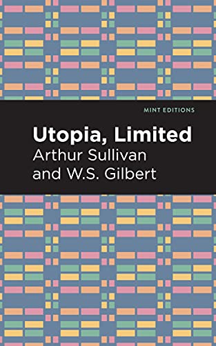 Imagen de archivo de Utopia Limited (Mint Editions (Music and Performance Literature)) a la venta por Lakeside Books