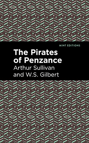 Imagen de archivo de The Pirates of Penzance (Mint Editions (Music and Performance Literature)) a la venta por Lakeside Books