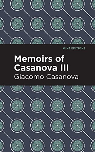 Beispielbild fr Memoirs of Casanova Volume III (Mint Editions) zum Verkauf von Lakeside Books