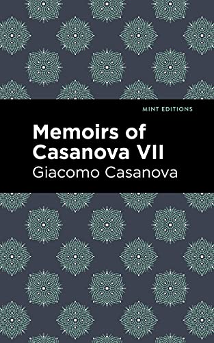 9781513281896: Memoirs of Casanova Volume VII: 7 (Mint Editions)