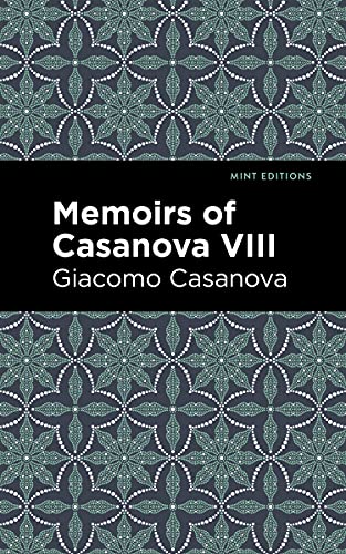 Imagen de archivo de Memoirs of Casanova Volume VIII (Mint Editions) a la venta por Lakeside Books