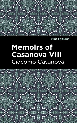 Stock image for Memoirs of Casanova Volume VIII (Mint Editions) for sale by Lakeside Books