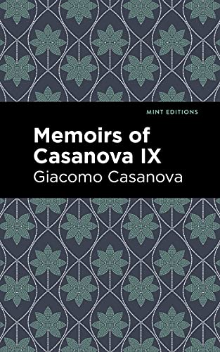 9781513281919: Memoirs of Casanova Volume IX (Mint Editions)