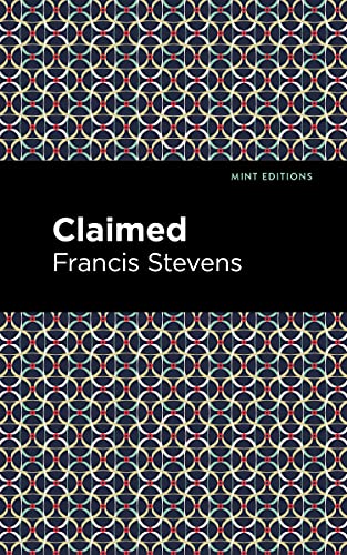 Stock image for Claimed (Mint Editions (Scientific and Speculative Fiction)) for sale by Lakeside Books