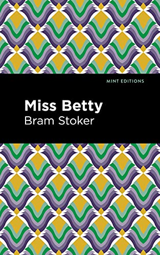 9781513282015: Miss Betty (Mint Editions)