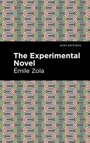 Stock image for The Experimental Novel (Mint Editions (Literary Criticism and Writing Technique)) for sale by Lakeside Books