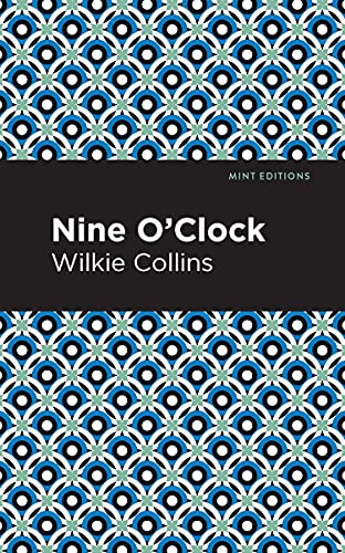 9781513282206: Nine O' Clock (Mint Editions (Crime, Thrillers and Detective Work))