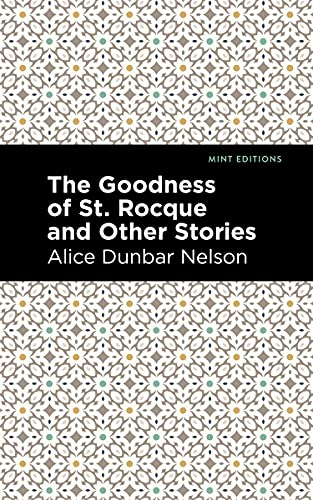 Imagen de archivo de The Goodness of St. Rocque and Other Stories (Mint Editions (Black Narratives)) a la venta por Lakeside Books