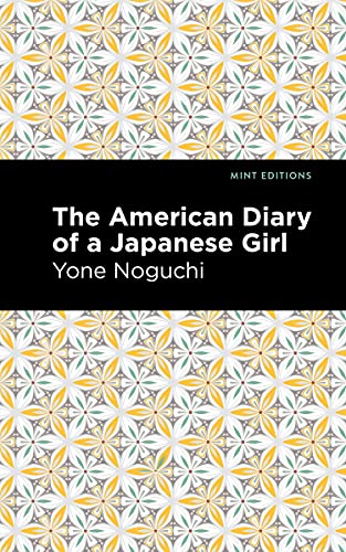 Imagen de archivo de The American Diary of a Japanese Girl (Mint Editions (Voices From API)) a la venta por Lakeside Books