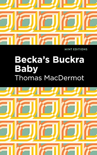 Stock image for Becka's Buckra Baby (Mint Editions?Tales From the Caribbean) for sale by Save With Sam
