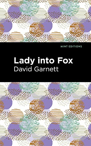 Beispielbild fr Lady Into Fox (Mint Editions (Fantasy and Fairytale)) zum Verkauf von GF Books, Inc.