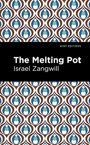 Imagen de archivo de The Melting Pot (Mint Editions (Jewish Writers Stories, History and Traditions)) a la venta por Lakeside Books