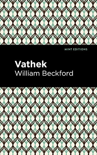 Beispielbild fr Vathek (Mint Editions (Horrific, Paranormal, Supernatural and Gothic Tales)) zum Verkauf von Lakeside Books