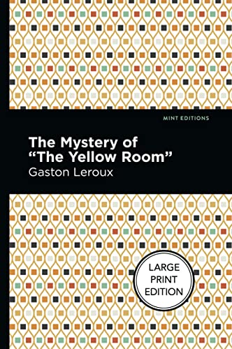 Beispielbild fr The Mystery of the Yellow Room (Mint Editions (Crime, Thrillers and Detective Work)) zum Verkauf von Lakeside Books