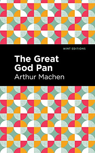 9781513282978: The Great God Pan (Mint Editions (Horrific, Paranormal, Supernatural and Gothic Tales))