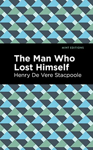 9781513283821: The Man Who Lost Himself (Mint Editions)