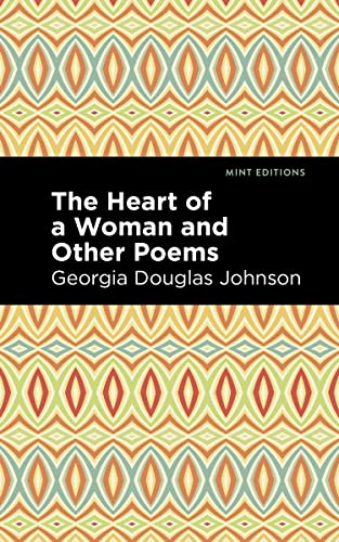 Stock image for The Heart of a Woman and Other Poems (Mint Editions) for sale by Save With Sam