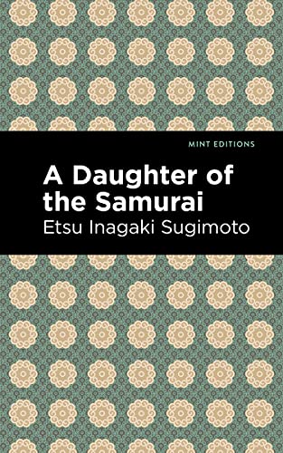 Imagen de archivo de A Daughter of the Samurai (Mint Editions (Voices From API)) a la venta por Half Price Books Inc.