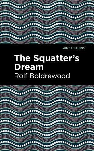 9781513291031: The Squatter's Dream (Mint Editions (Literary Fiction))