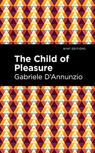 9781513291192: The Child of Pleasure (Mint Editions―Literary Fiction)