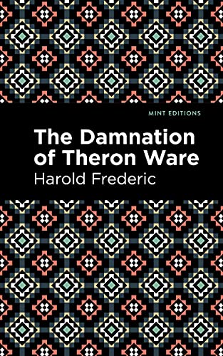 Stock image for The Damnation of Theron Ware (Mint Editions-Literary Fiction) for sale by Lakeside Books