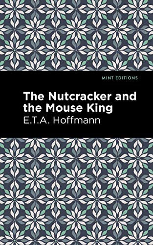 9781513291635: The Nutcracker and the Mouse King (Mint Editions)