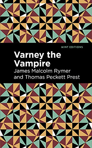 Imagen de archivo de Varney the Vampire (Mint Editions-Horrific, Paranormal, Supernatural and Gothic Tales) a la venta por Lakeside Books