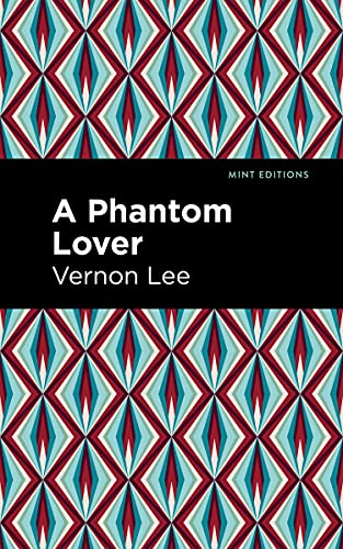 9781513295664: A Phantom Lover (Mint Editions)