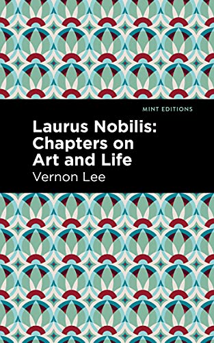Beispielbild fr Laurus Nobilis Chapters on Art and Life (Mint Editions-Reading With Pride) zum Verkauf von Lakeside Books