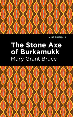 Imagen de archivo de The Stone Axe of Burkamukk (Mint Editions-Folklore and Legend) a la venta por Lakeside Books