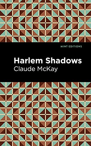 Beispielbild fr Harlem Shadows (Mint Editions-Black Narratives) zum Verkauf von Lakeside Books