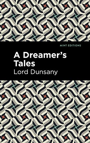 9781513299457: A Dreamer's Tale (Mint Editions)