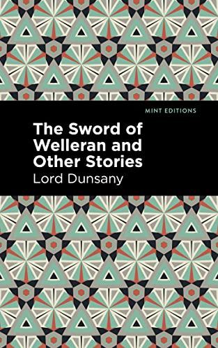 Beispielbild fr The Sword of Welleran and Other Stories (Mint Editions-Fantasy and Fairytale) zum Verkauf von Lakeside Books