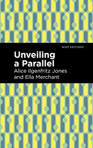 Imagen de archivo de Unveiling a Parallel A Romance (Mint Editions-Scientific and Speculative Fiction) a la venta por Lakeside Books