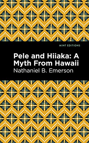 Stock image for Pele and Hiiaka: A Myth from Hawaii for sale by ThriftBooks-Atlanta