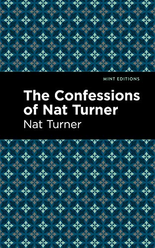 Beispielbild fr The Confessions of Nat Turner (Mint Editions-Black Narratives) zum Verkauf von Lakeside Books