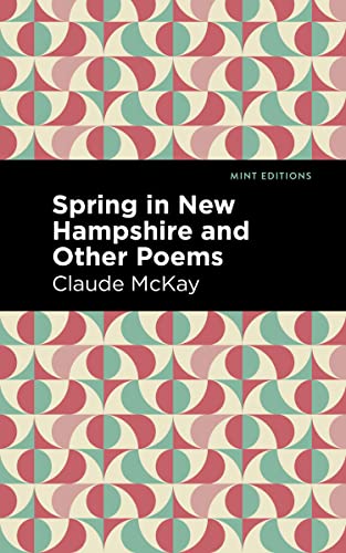 Imagen de archivo de Spring in New Hampshire and Other Poems (Mint Editions-Black Narratives) a la venta por Lakeside Books