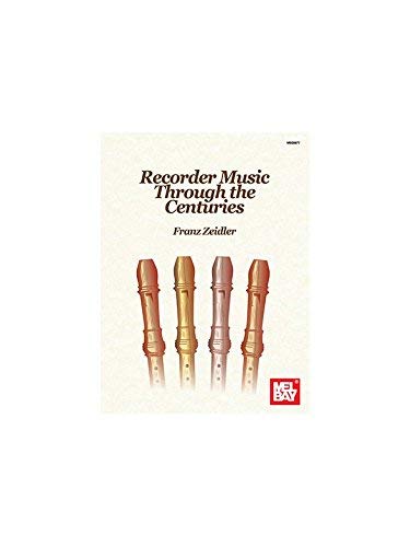 Stock image for Recorder Music Through the Centuries for sale by Magers and Quinn Booksellers