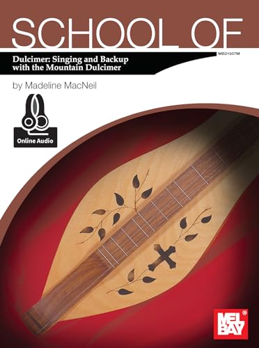 Stock image for School of Dulcimer: Singing & Backup With the Mountain Dulcimer for sale by Magers and Quinn Booksellers